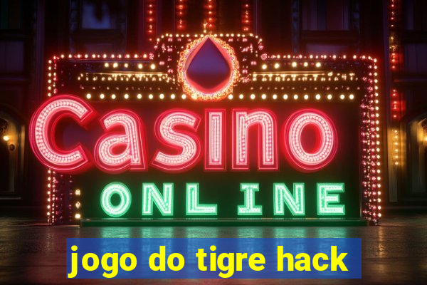 jogo do tigre hack